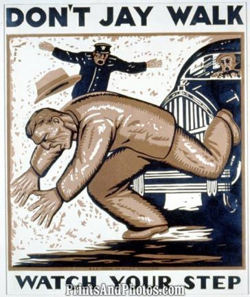 Don't Jay Walk Watch Your Step Ad 3592