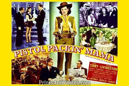 Pistol Pack'in Mama Movie  6819